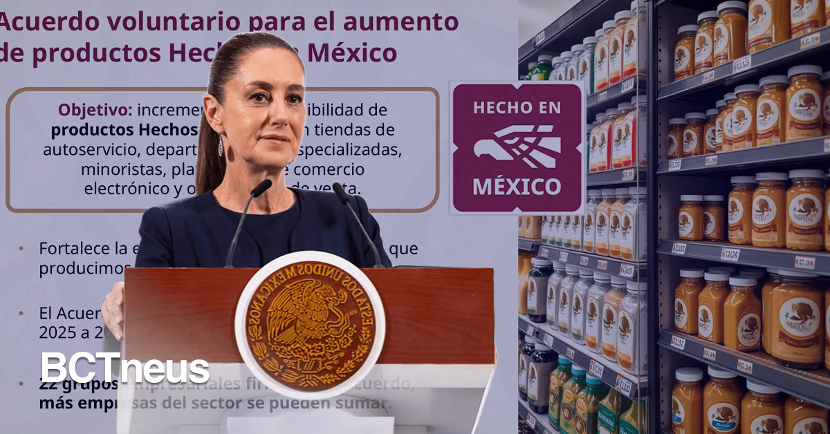 Articulo - Sheinbaum firma acuerdo con empresas para impulsar productos “Hecho en México”