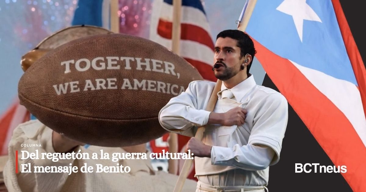 Articulo - Del reguetón a la guerra cultural: El mensaje de Benito