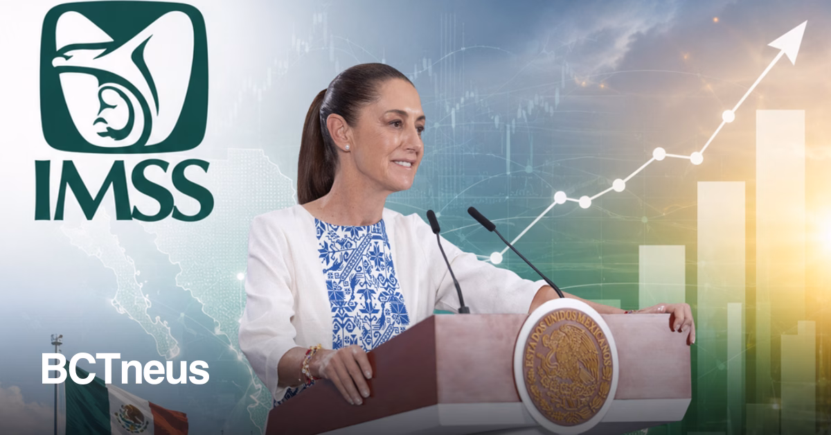 Articulo - Destaca Sheinbaum fortaleza económica de México: 22.7 millones de empleos afiliados al IMSS