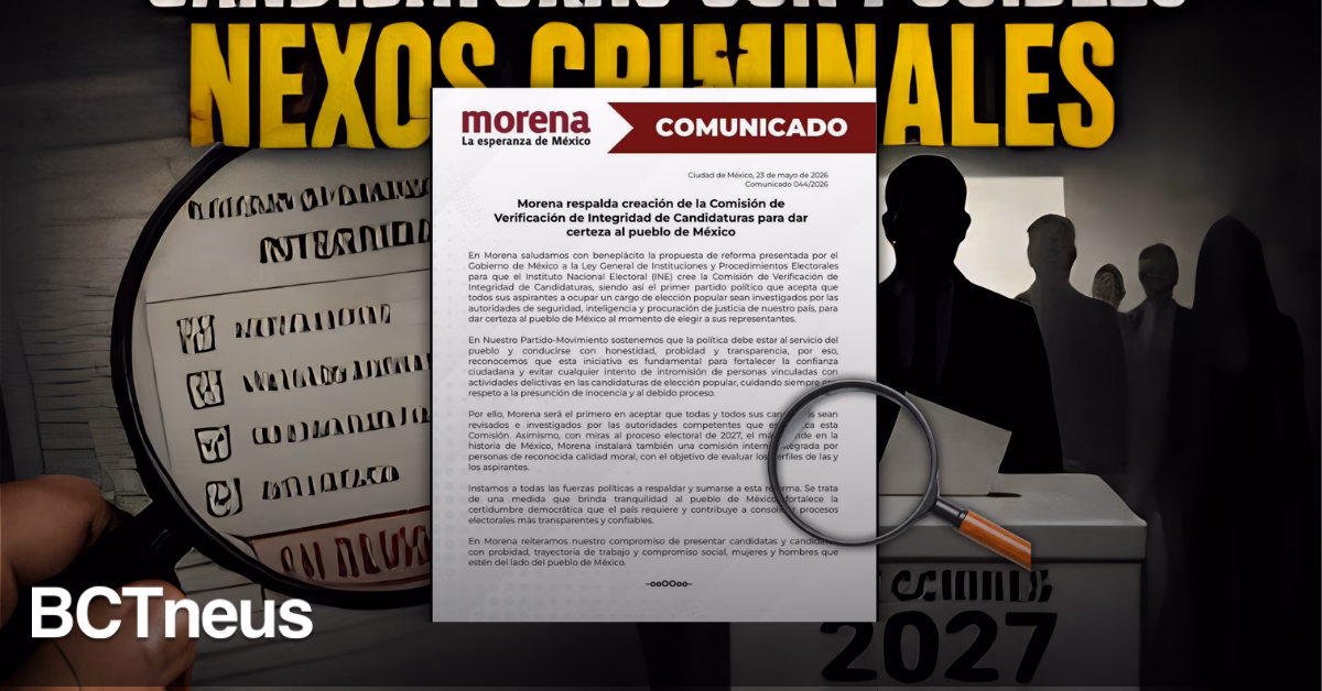 Articulo - Integridad de Candidaturas 2027: Morena respalda Comisión para blindar perfiles políticos