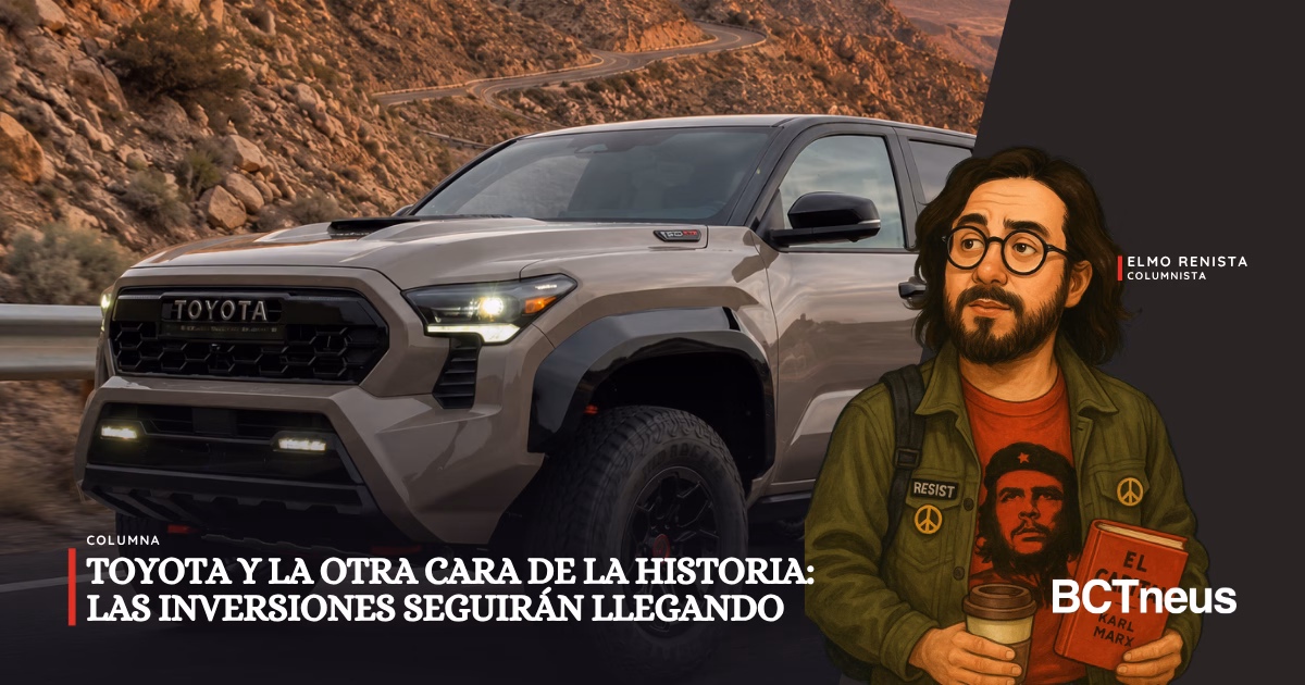 TOYOTA Y LA OTRA CARA DE LA HISTORIA: LAS INVERSIONES SEGUIRÁN LLEGANDO