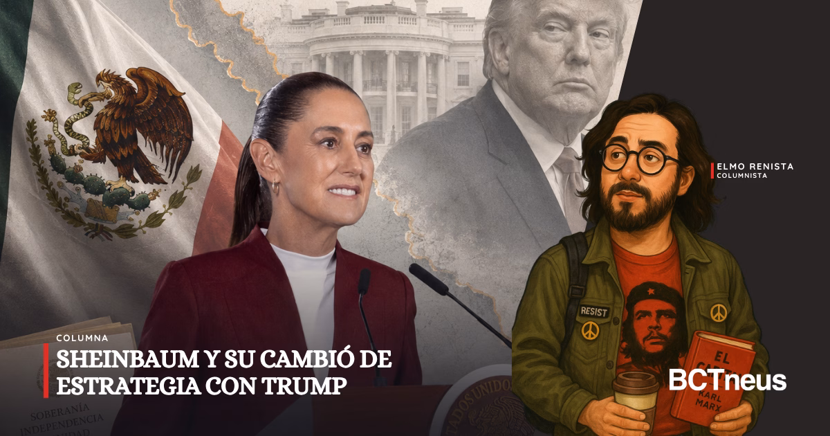 Sheinbaum y su cambió de estrategia con Trump